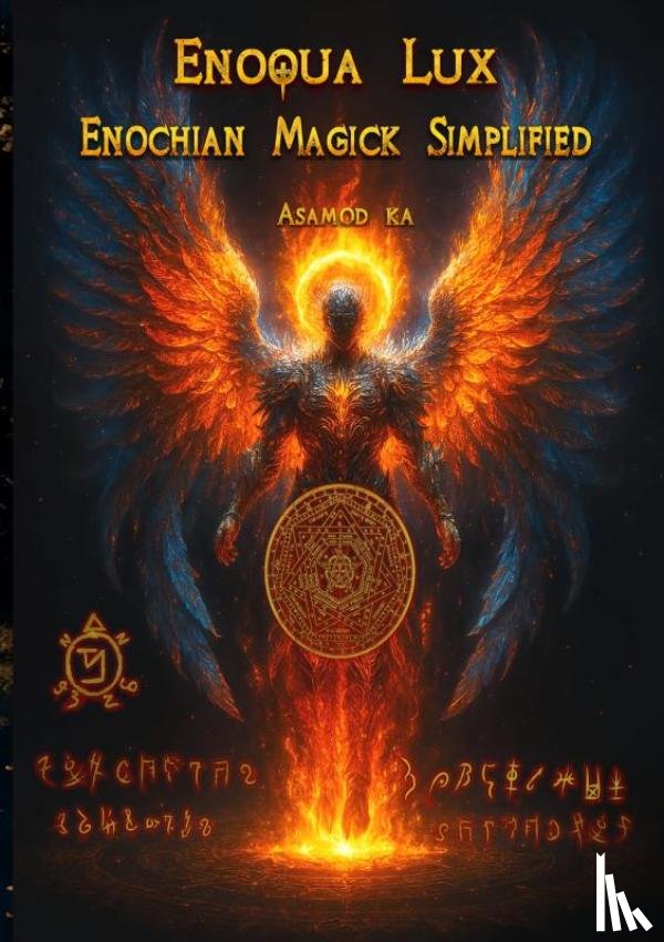 Ka, Asamod - Enoqua Lux- Enochian Magick Simplified