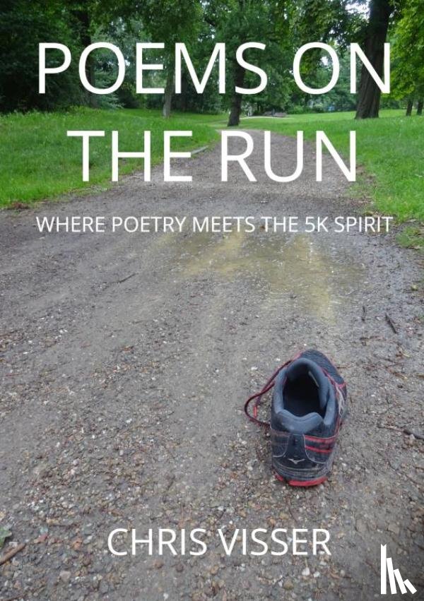 Visser, Chris - Poems on the run