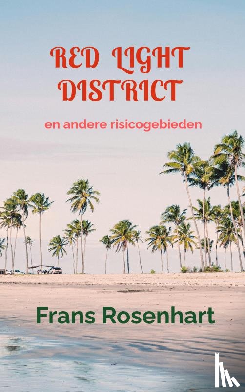 Rosenhart, Frans - RED LIGHT DISTRICT