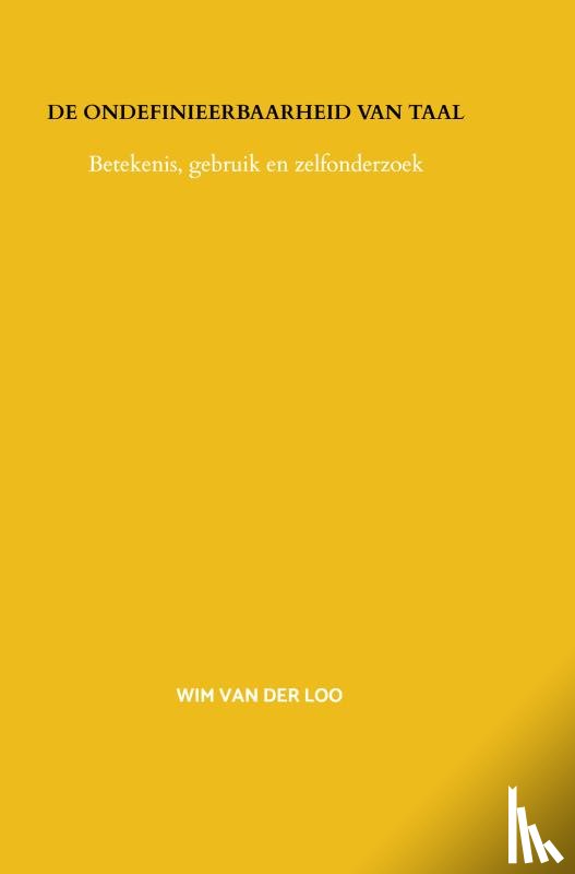 van der Loo, Wim - De ondefinieerbaarheid van taal