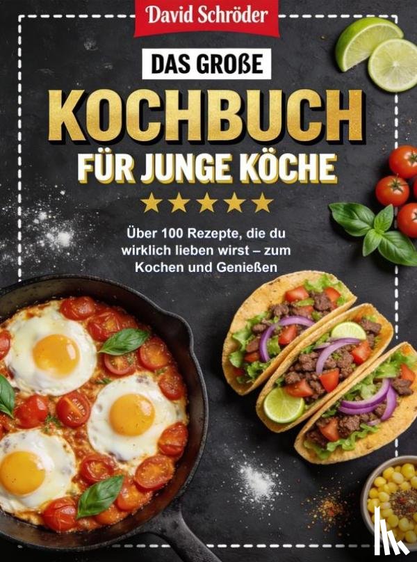 Schröder, David - Das große Kochbuch für junge Köche