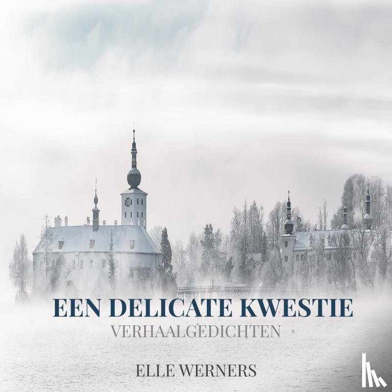 WERNERS, ELLE - EEN DELICATE KWESTIE
