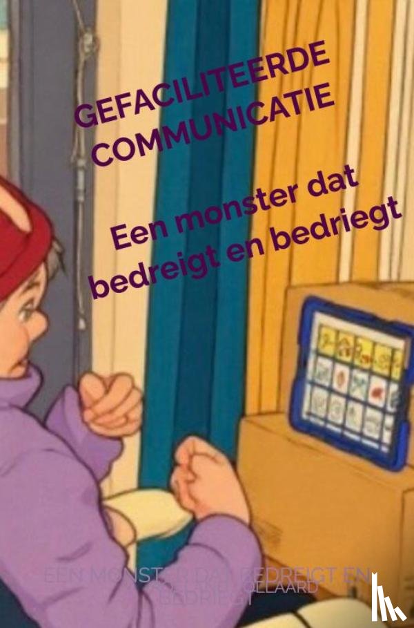 Vollaard, Roeland - GEFACILITEERDE COMMUNICATIE
