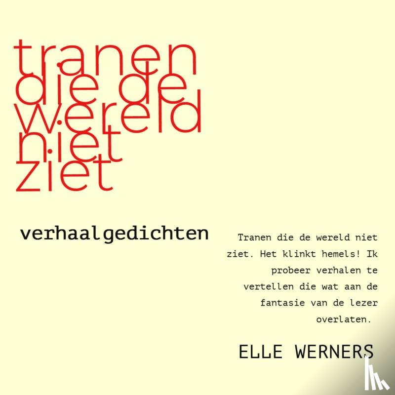 WERNERS, ELLE - tranen die de wereld niet ziet