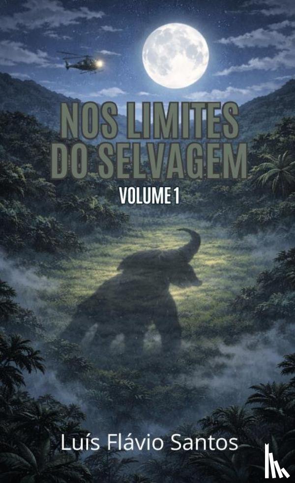 Santos, Luís Flávio - Nos Limites do Selvagem