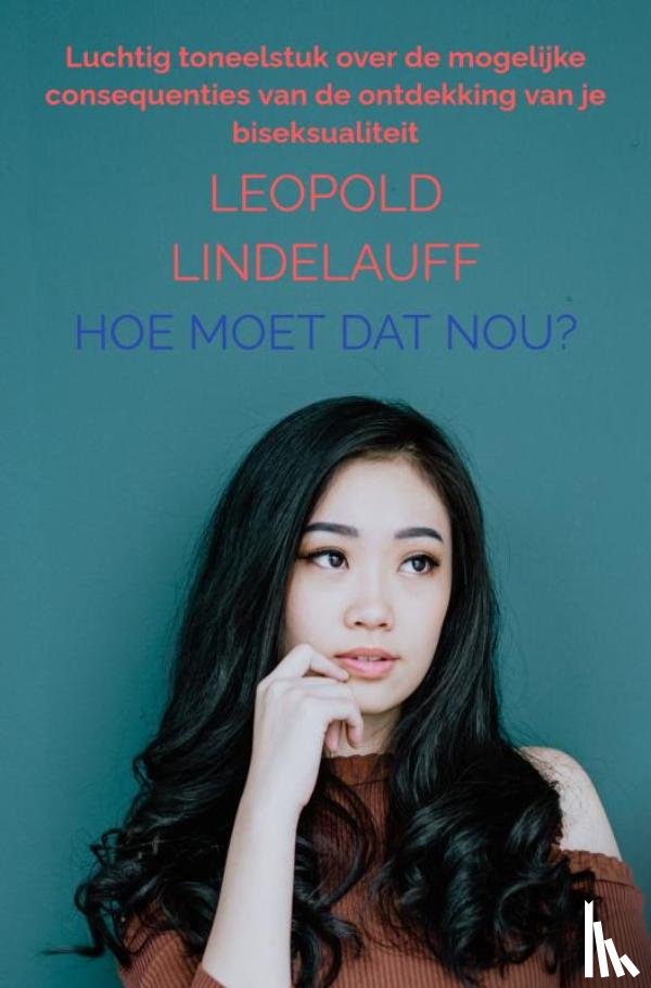 Lindelauff, Leopold - Hoe moet dat nou?