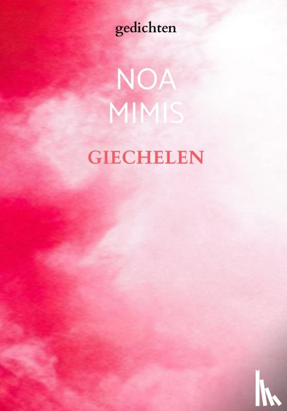 Mimis, Noa - GIECHELEN