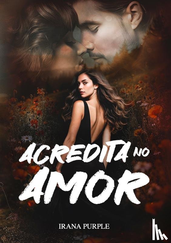 Purple, Irana - Acredita no Amor