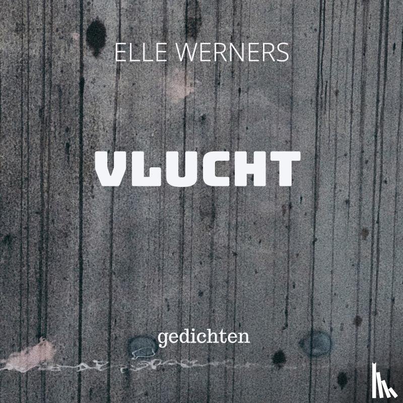 WERNERS, ELLE - VLUCHT