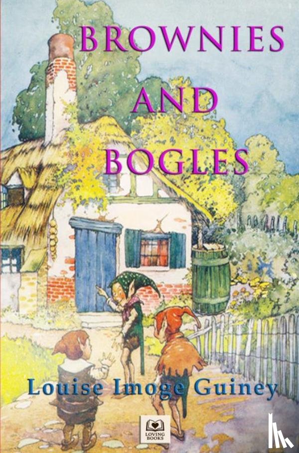 Guiney, Louise Imogen - Brownies and Bogles