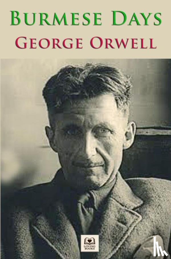 Orwell, George - Burmese Days
