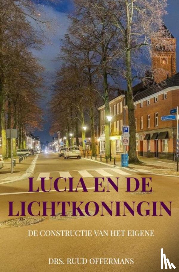 Offermans, Drs. Ruud - Lucia en de Lichtkoningin