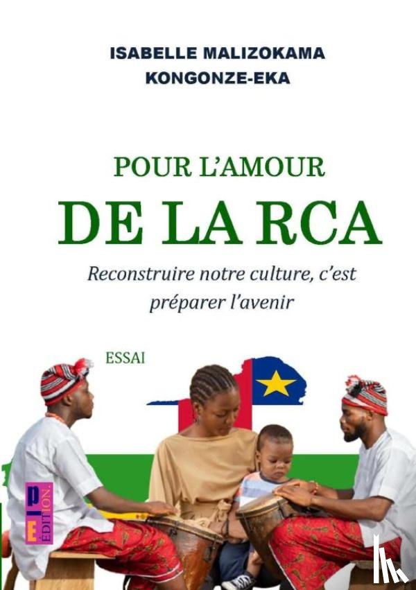 MALIZOKAMA, Isabelle - Pour l’amour de la RCA