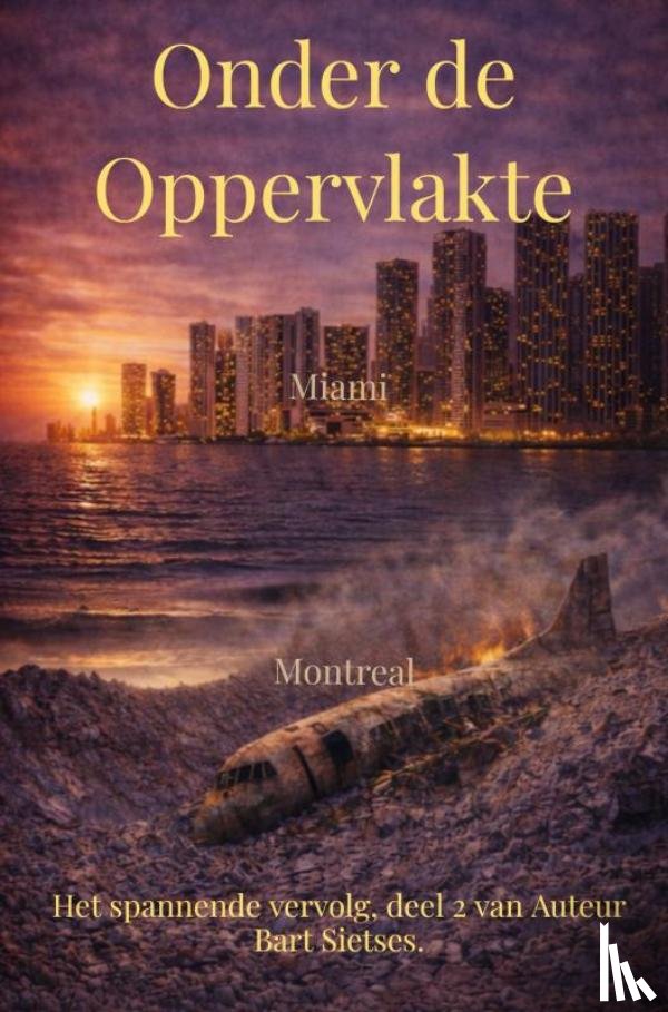 Sietses Auteur 2, Bart - Onder de Oppervlakte