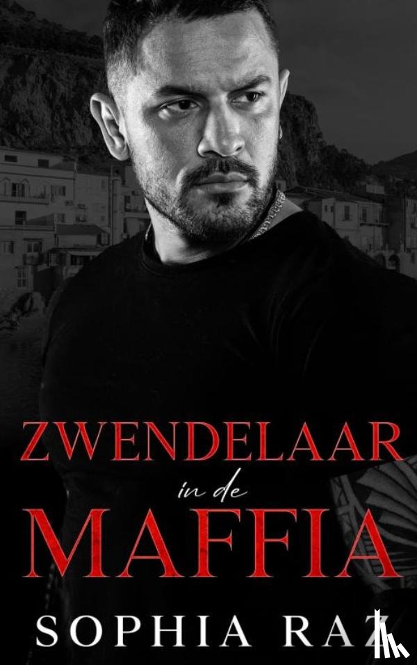 Raz, Sophia - Zwendelaar in de maffia