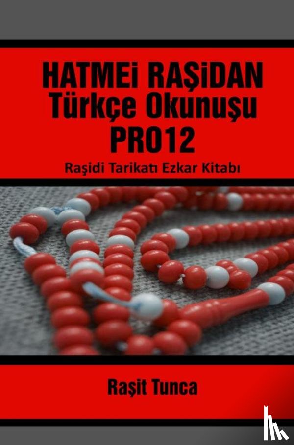 Tunca, Raşit - HATMEi RAŞiDAN PRO12 TÜRKÇE OKUNUŞU
