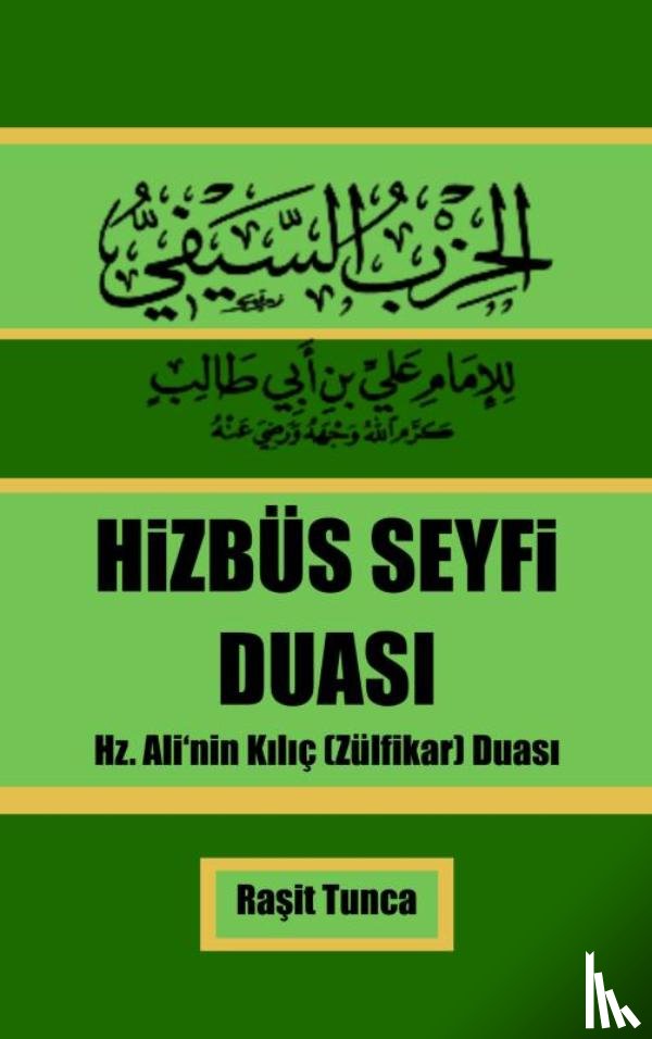 Tunca, Raşit - Hizbüs Seyfi