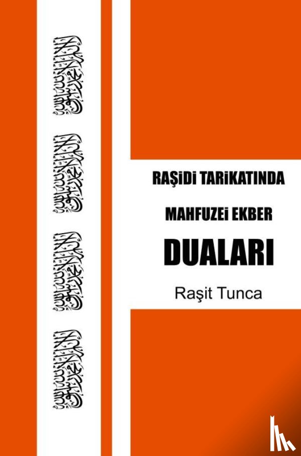 Tunca, Raşit - Mahfuzei Ekber Duaları