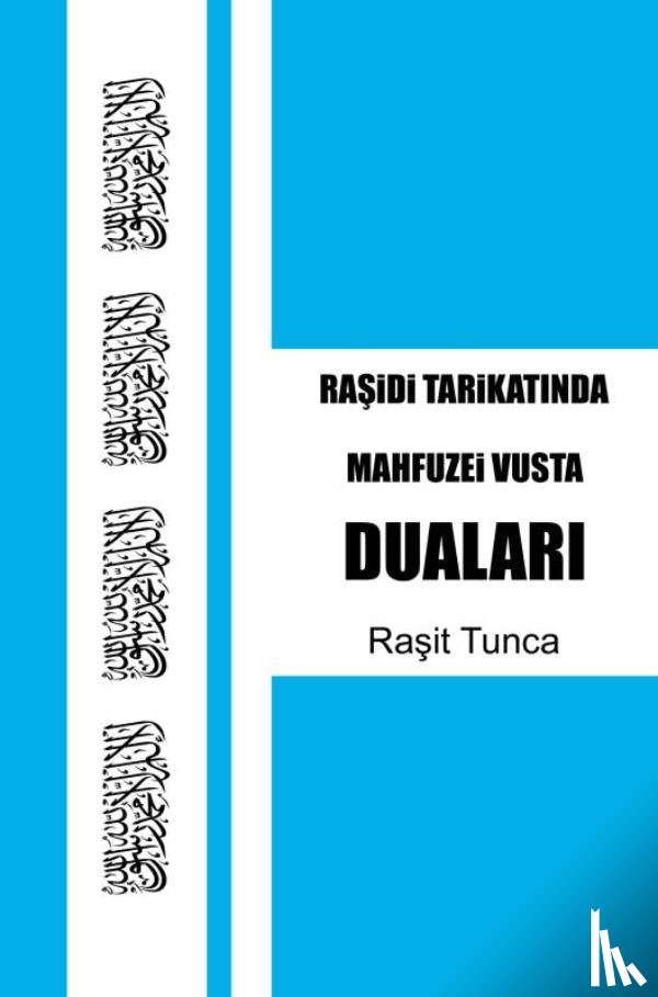 Tunca, Raşit - Mahfuzei Vusta Duaları