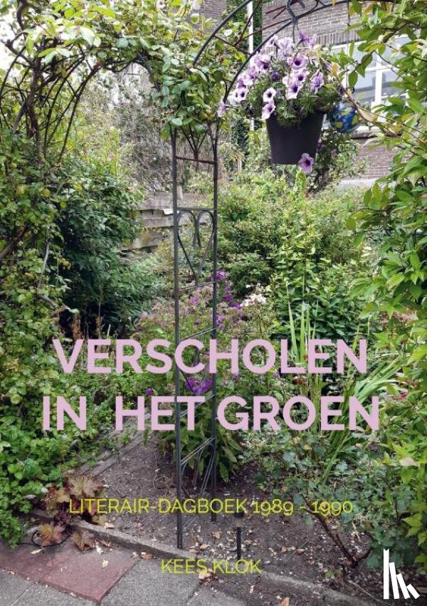 Klok, Kees - Verscholen in het groen