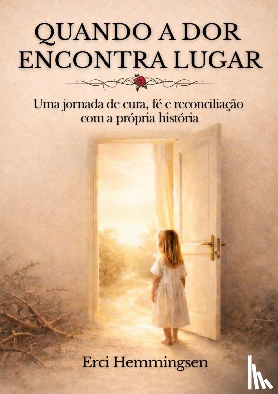 Hemmingsen, Erci - Quando a Dor Encontra Lugar