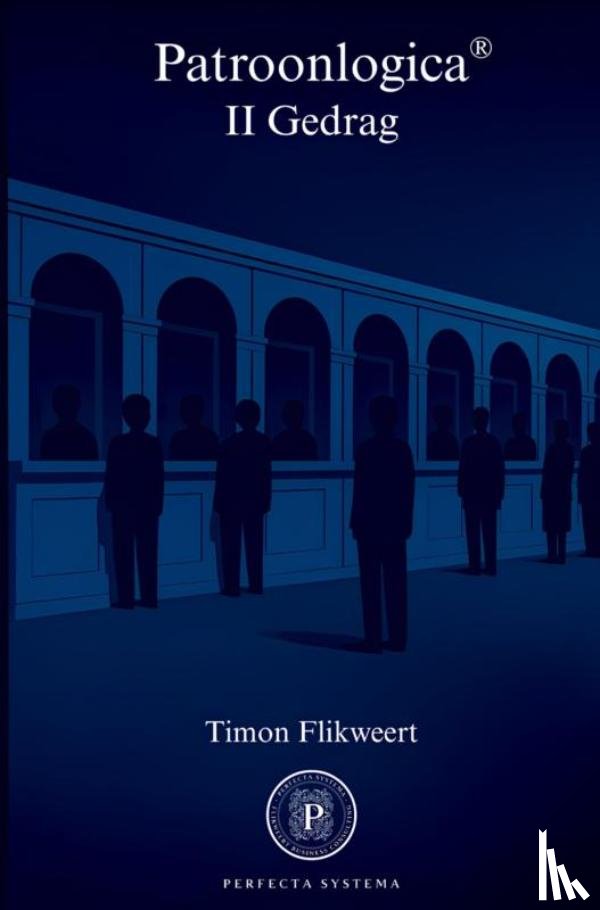 Flikweert, Timon - Patroonlogica II Gedrag