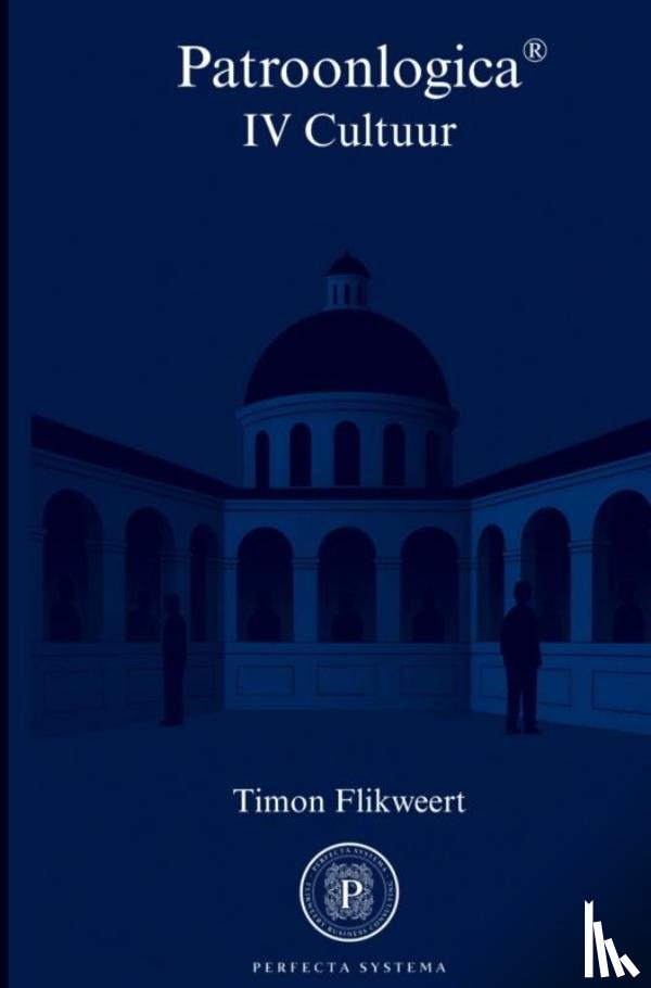 Flikweert, Timon - Patroonlogica IV Cultuur