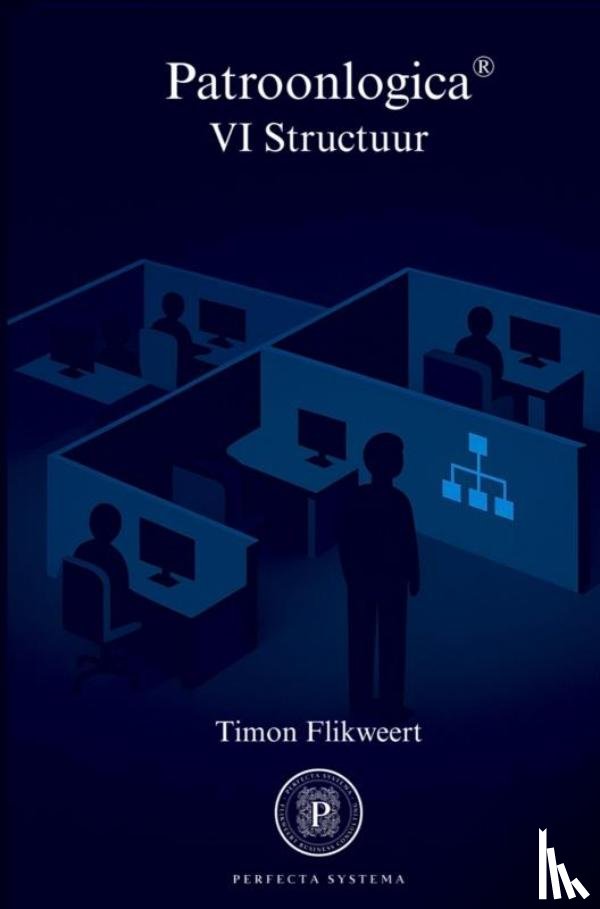 Flikweert, Timon - Patroonlogica VI Structuur