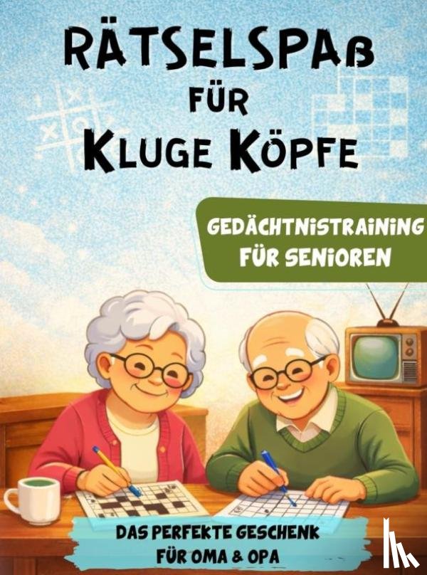 Köhler, Anne - Rätselspaß für kluge Köpfe – Gedächtnistraining für Senioren