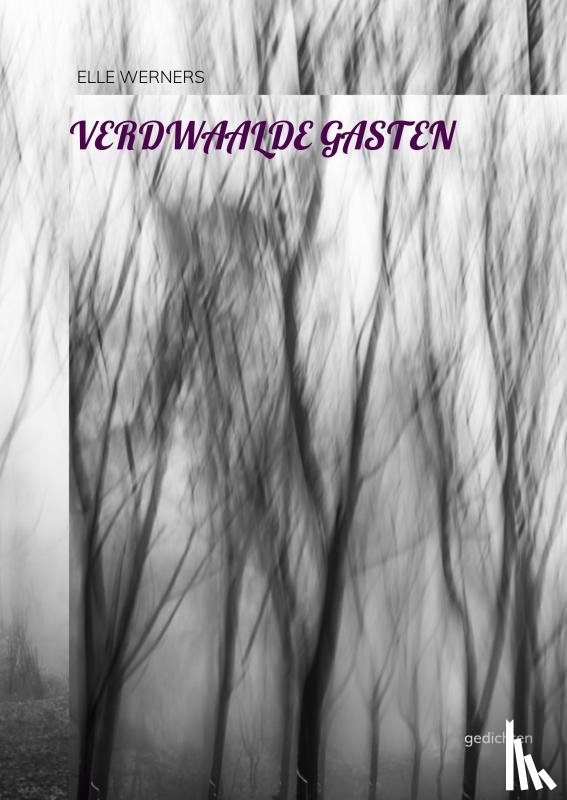 WERNERS, ELLE - VERDWAALDE GASTEN