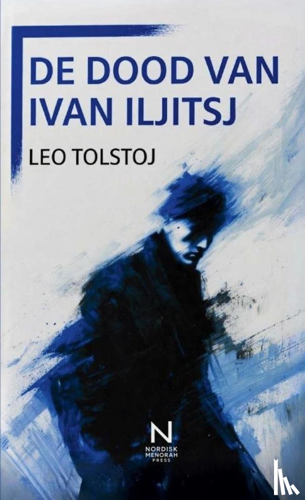 Tolstoj, Leo - De Dood Van Ivan Iljitsj
