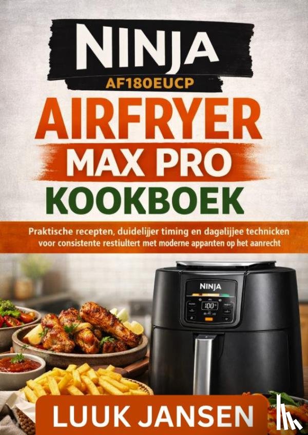 JANSEN, Luuk - NINJA AF180EUCP AIRFRYER MAX PRO KOOKBOEK
