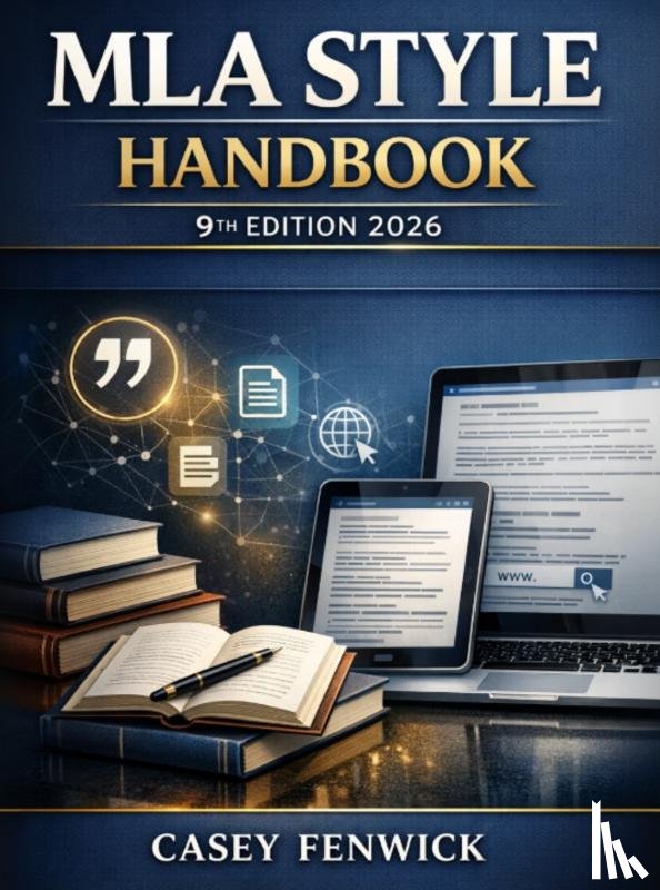 Fenwick, Casey - MLA Style Handbook 9th Edition 2026