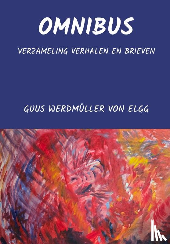 Werdmüller von Elgg, Guus - Omnibus