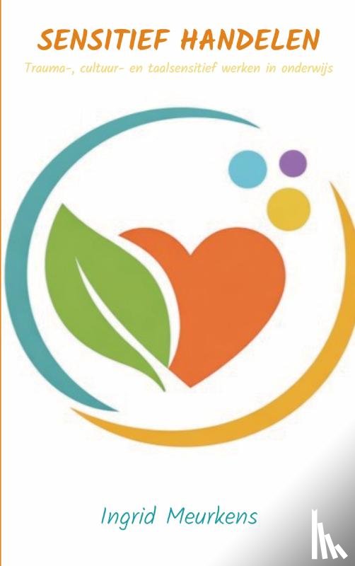 Meurkens, Ingrid - Sensitief handelen