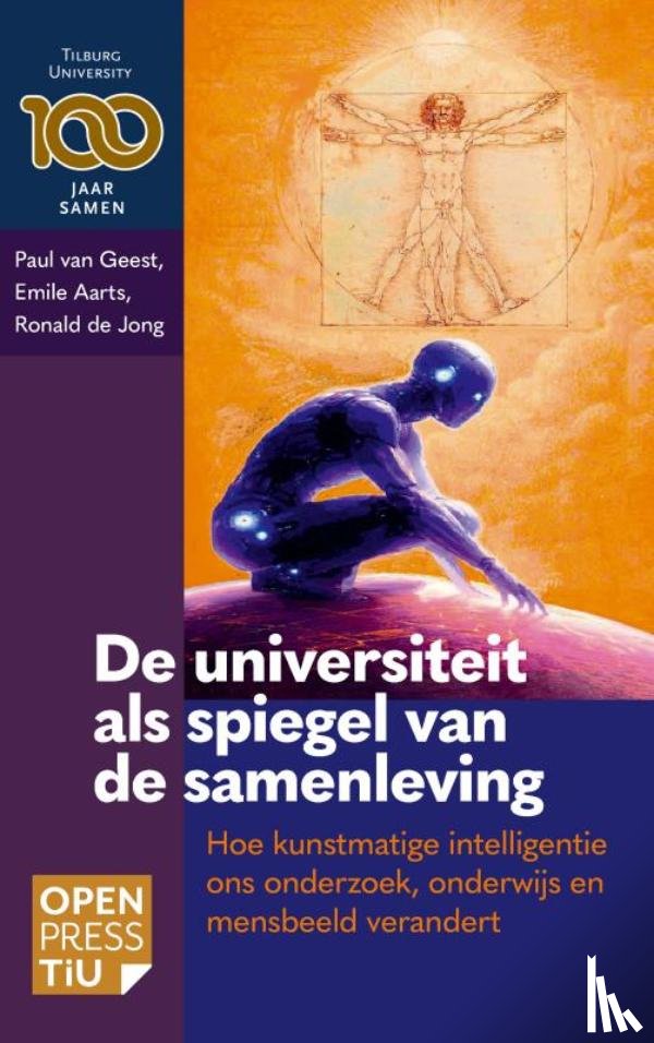 De Jong, Paul Van Geest, Emile Aarts, Ronald - De universiteit als spiegel van de samenleving