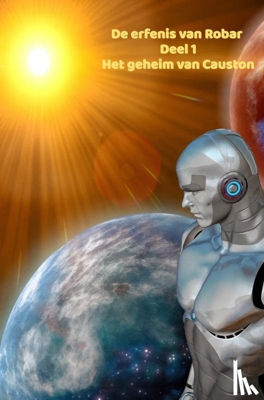 Kievit, Jane - De erfenis van Robar - Deel 1 - Het geheim van Causton