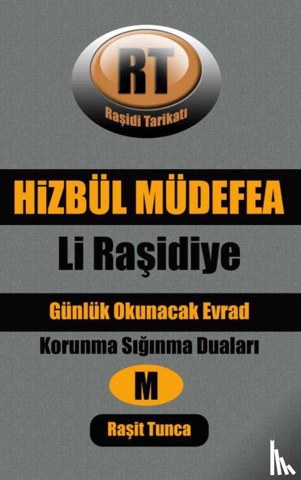Tunca, Raşit - HiZBÜL MÜDEFEA