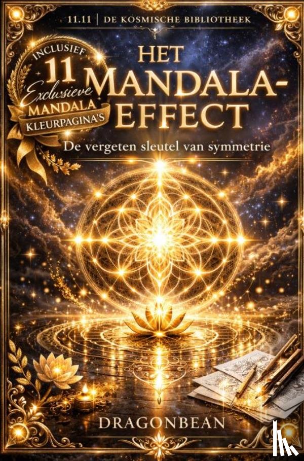 Bean, Dragon - Het Mandal Effect - De vergeten sleutel van Symmetrie