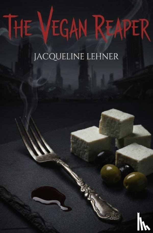 Lehner, Jacqueline - The Vegan Reaper