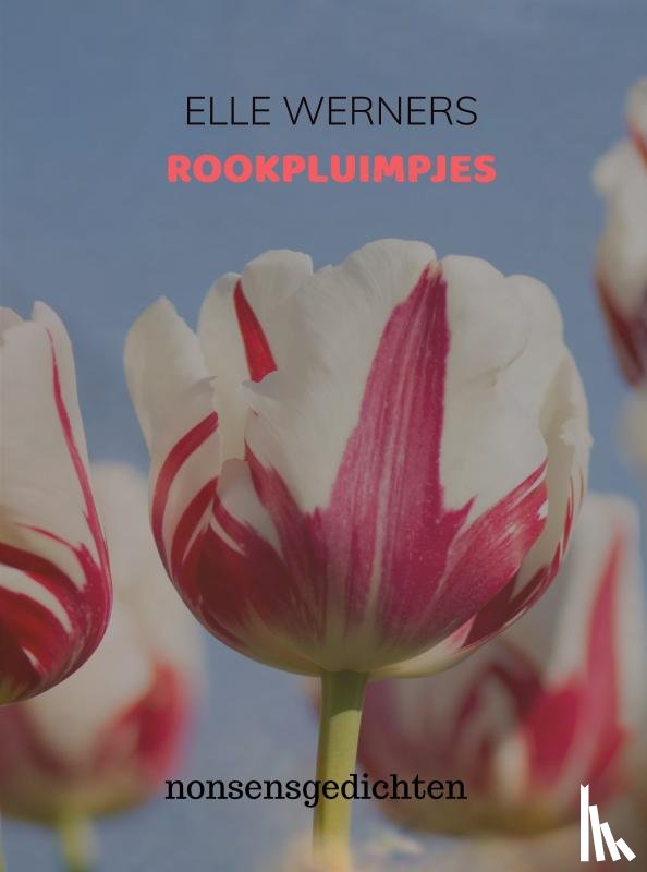 WERNERS, Elle - ROOKPLUIMPJES