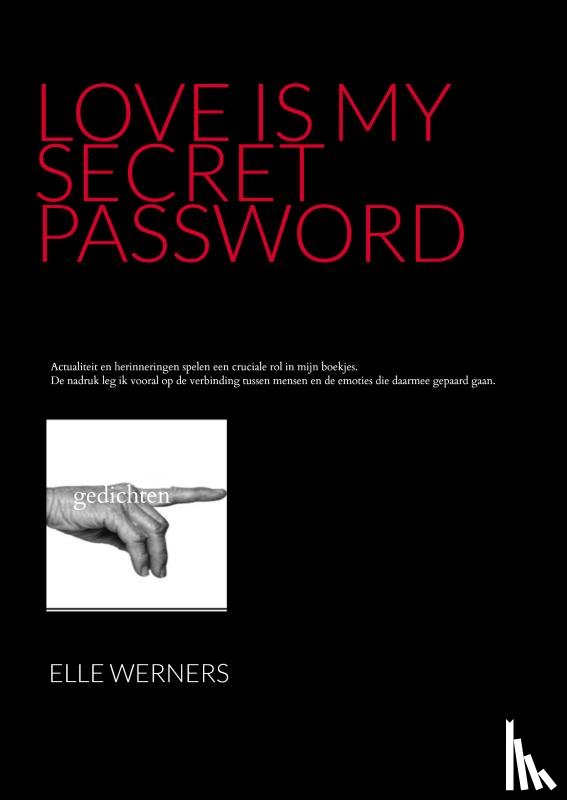 WERNERS, ELLE - LOVE IS MY SECRET PASSWORD