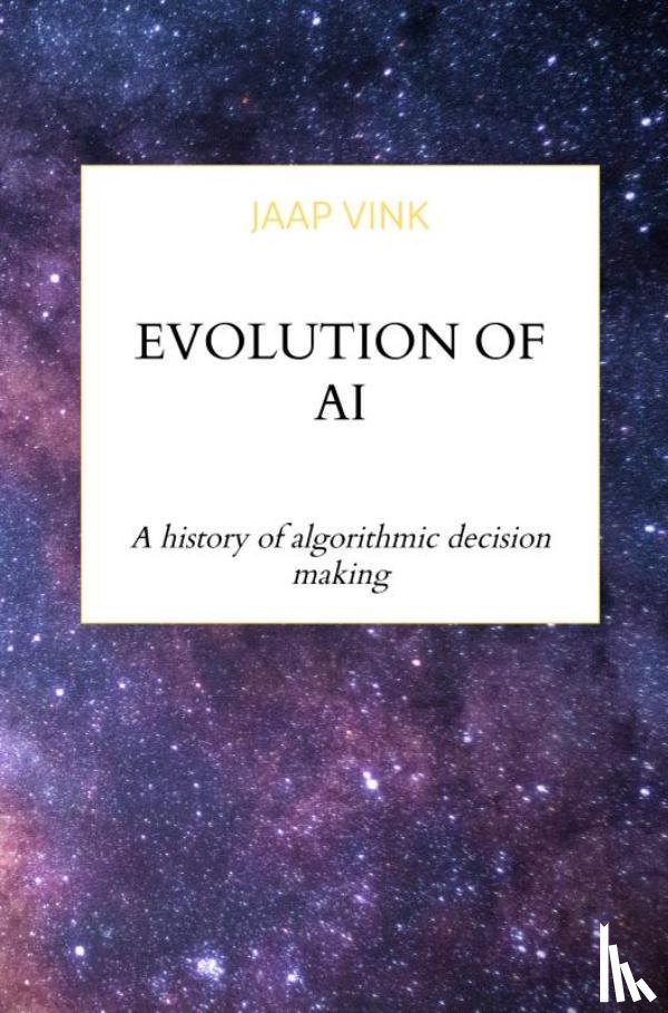 Vink, Jaap - Evolution of AI