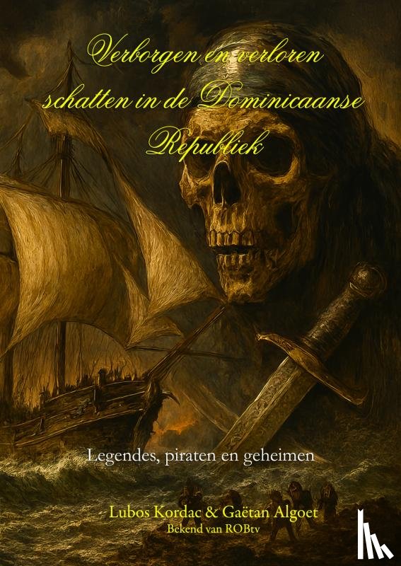 Algoet, Gaëtan - Verborgen en verloren schatten in de Dominicaanse Republiek