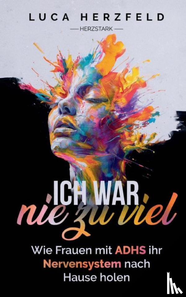 Herzfeld, Luca - Ich war nie zu viel