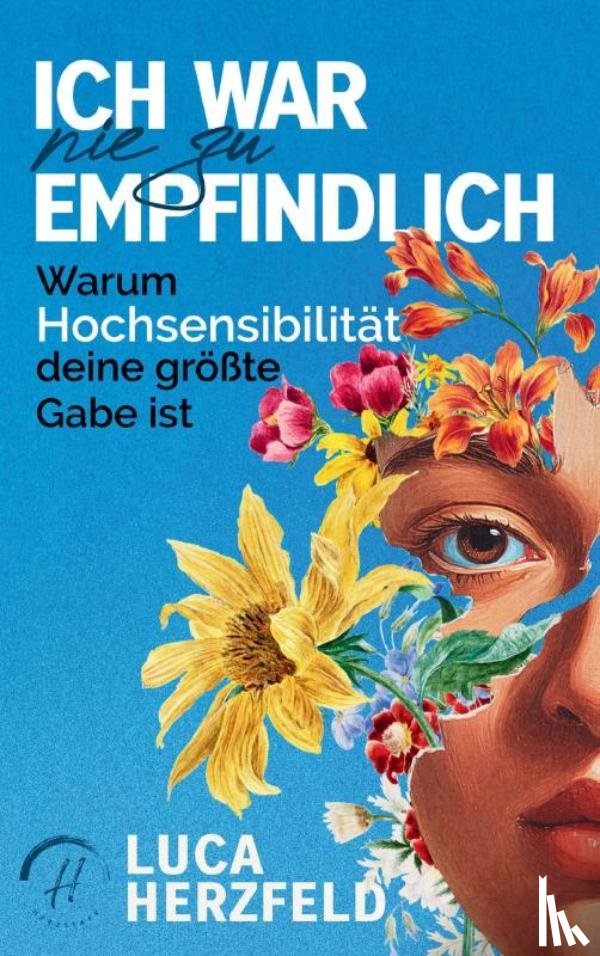 Herzfeld, Luca - Ich war nie zu empfindlich