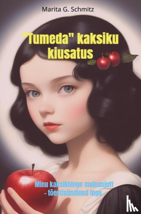 Schmitz, Marita G. - "Tumeda" kaksiku kiusatus