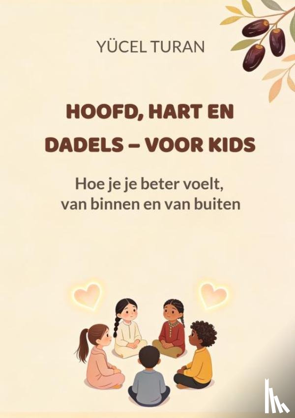 Turan, Yücel - HOOFD, HART EN DADELS – VOOR KIDS