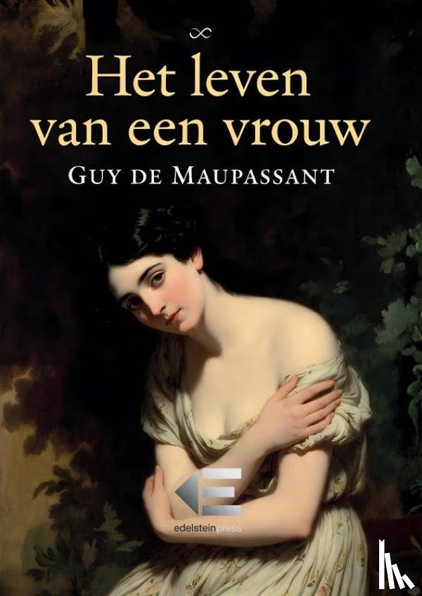 De Maupassant, Guy - Het leven van een vrouw