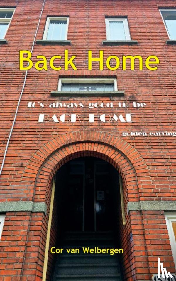 Van Welbergen, Cor - Back Home